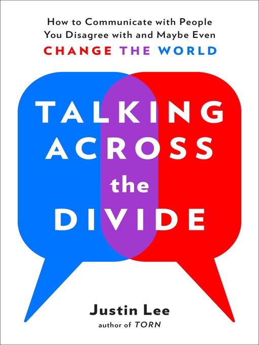 Title details for Talking Across the Divide by Justin Lee - Wait list